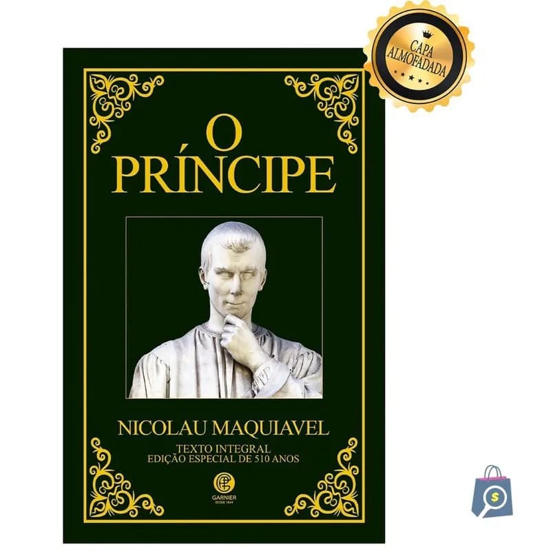 O Príncipe Maquiavel - Edição de Luxo Almofadada