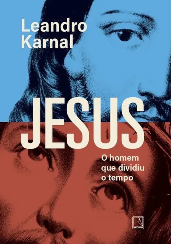 Jesus: O homem que dividiu o tempo