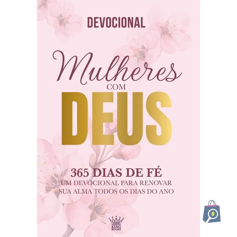 Mulheres com Deus - 365 Dias de Fé - Devocional